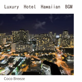 Luxury Hotel Hawaiian Bgm