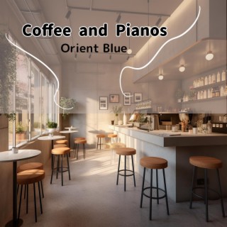 Coffee and Pianos