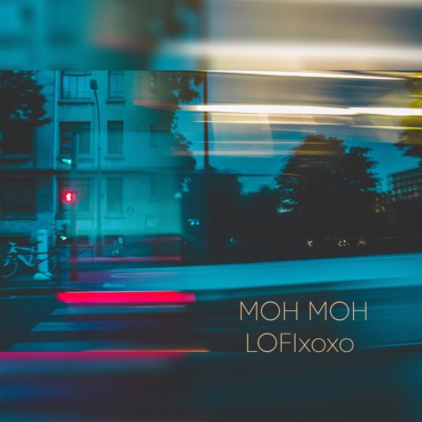 Moh Moh (lofi) | Boomplay Music