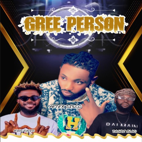 Gree Person ft. King David & Dagzi Blaq