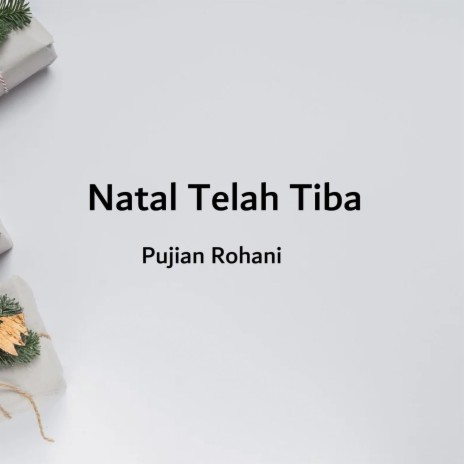 Natal Telah Tiba | Boomplay Music