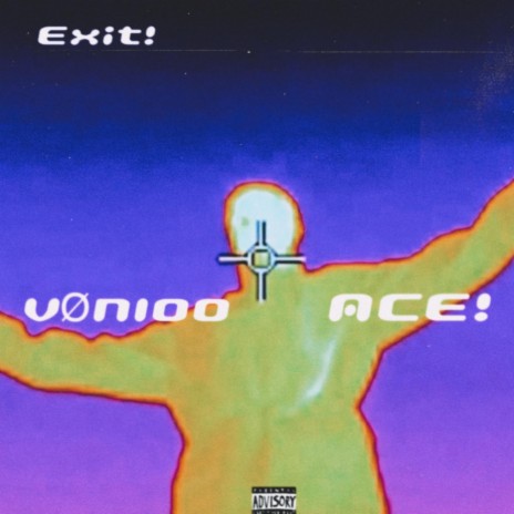 Exit! ft. Ace!