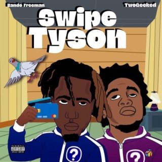 Swipe Tyson