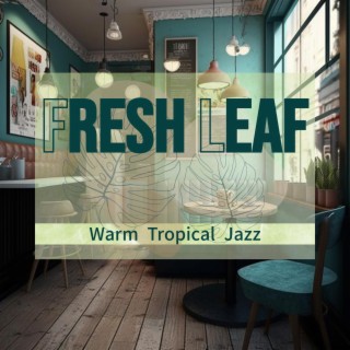 Warm Tropical Jazz