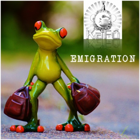 Emigration ft. Kafu | Boomplay Music