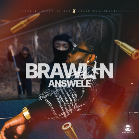 Brawlin | Boomplay Music