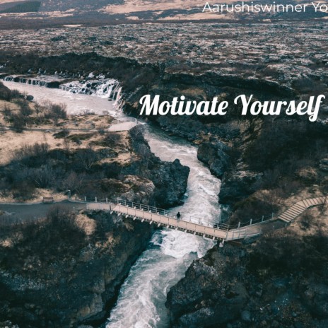 Motivate Yourself | Boomplay Music
