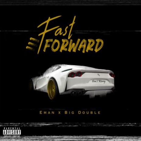 Fast Forward ft. Eman | Boomplay Music