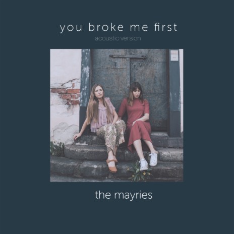 you broke me first | Boomplay Music