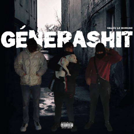 Générashit | Boomplay Music