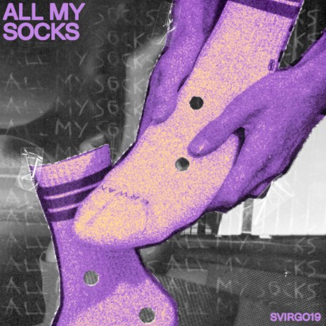 All My Socks (Got Holes In Them) | Boomplay Music