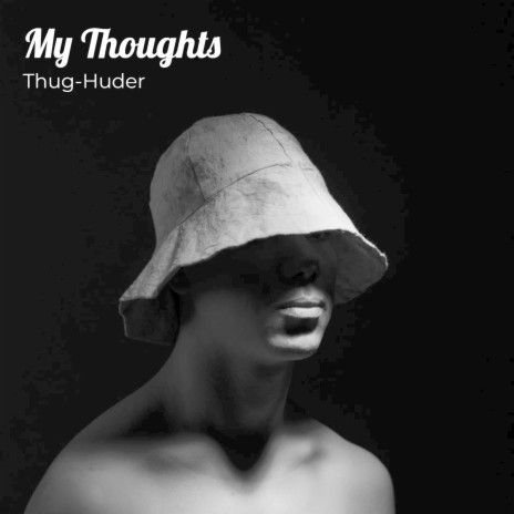 My Thoughts ft. Huder