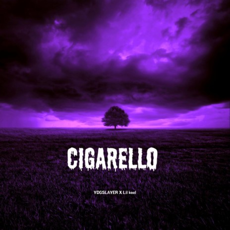 Cigarello ft. Lil Keel | Boomplay Music