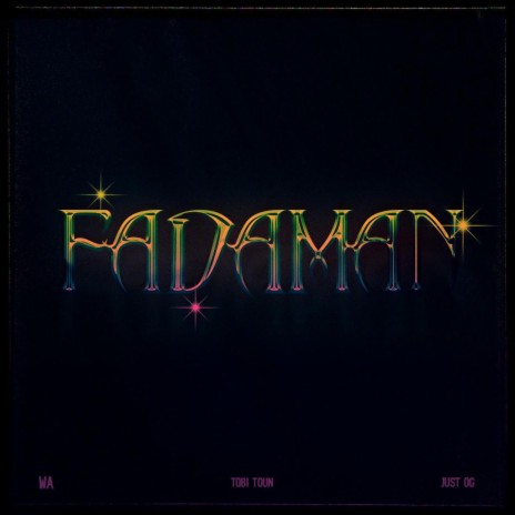 FADAMAN (PT 2) ft. Tobi Toun & JustOG | Boomplay Music