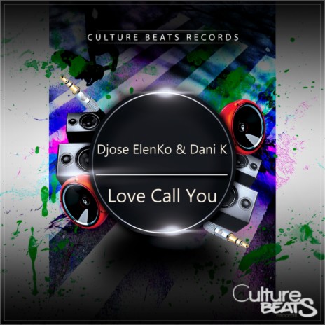 Love Call You (Original Mix) ft. Dani K