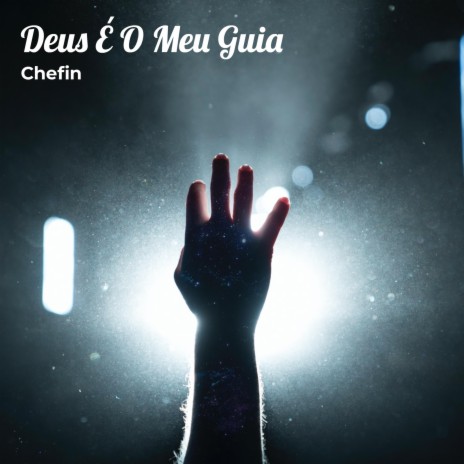 Chefin Deus É O Meu Guia | Boomplay Music