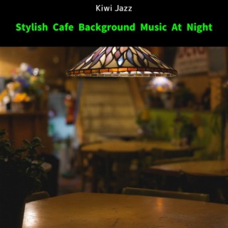 Stylish Cafe Background Music at Night