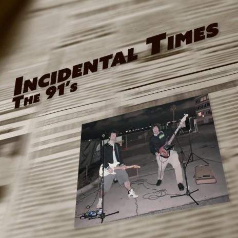 Incidental Times | Boomplay Music