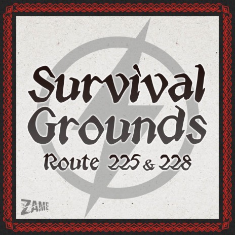 Survival Grounds: Route 225 & 228 | Boomplay Music