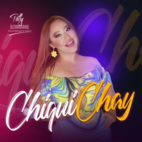Chiquichay | Boomplay Music