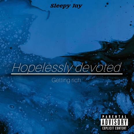 Hopelessly Devoted | Boomplay Music