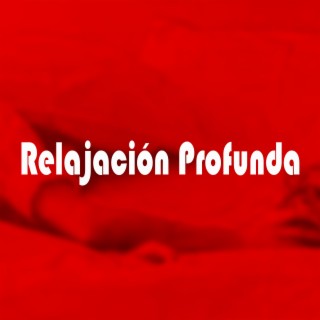 Relajación Profunda