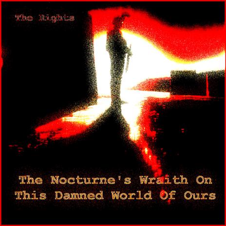 The Nocturne's Wraith On This Damned World Of Ours | Boomplay Music