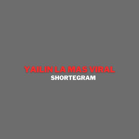 YAILIN LA MAS VIRAL | Boomplay Music