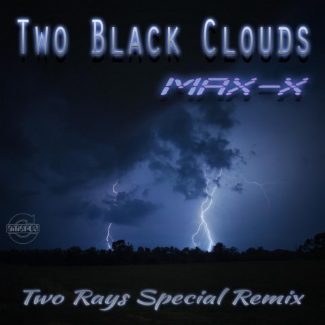Two Black Clouds (Two Rays Special Remix) | Boomplay Music