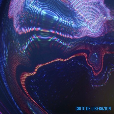 Grito De Liberazion | Boomplay Music
