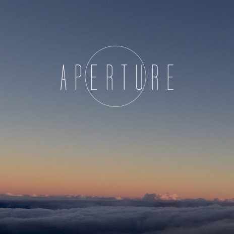 Aperture | Boomplay Music