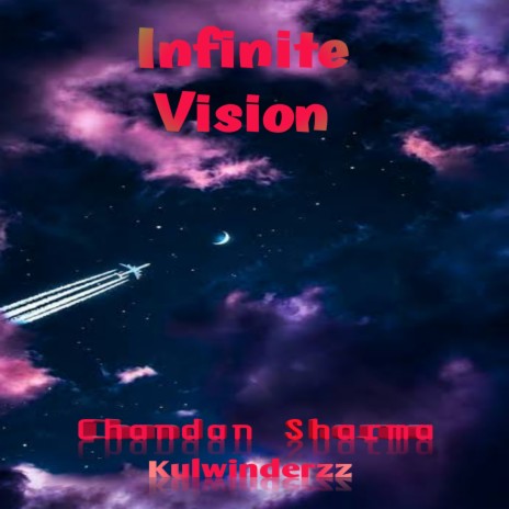 Infinite Vision ft. Kulwinderzz | Boomplay Music