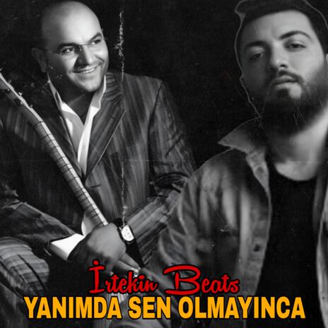 Yanımda Sen Olmayınca (taladro) | Boomplay Music