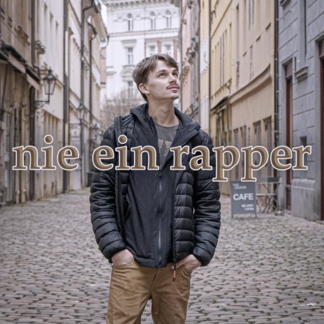 Nie ein Rapper