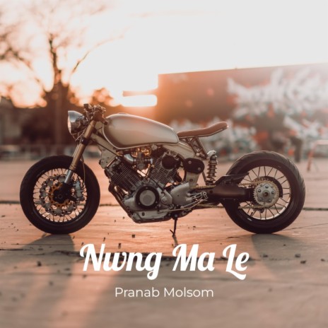 Nwng Ma Le ft. Asha Molsom | Boomplay Music