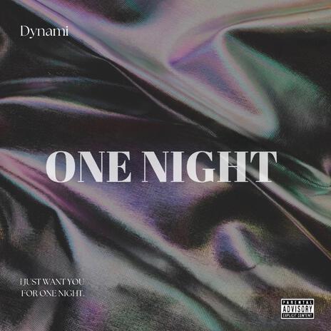 ONE NIGHT | Boomplay Music