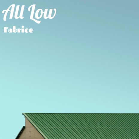 All Low | Boomplay Music