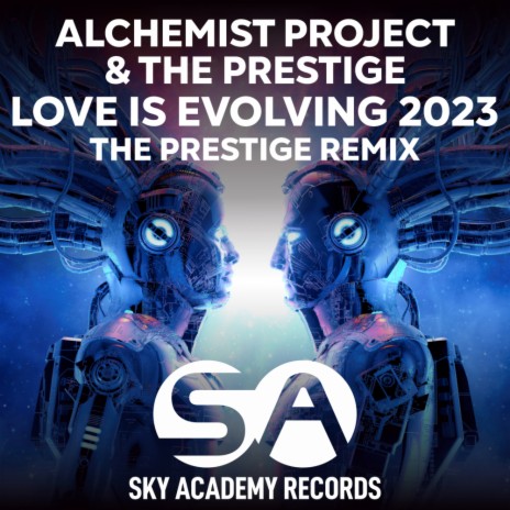 Love Is Evolving 2023 (The Prestige Extended Remix) ft. The Prestige | Boomplay Music