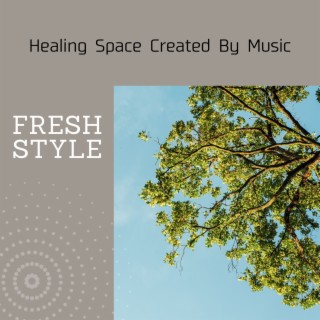 Healing Space Created by Music