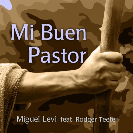 Mi buen Pastor ft. Rodger Teeter | Boomplay Music