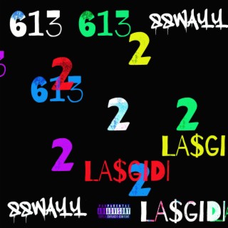 613 2 La$gidi