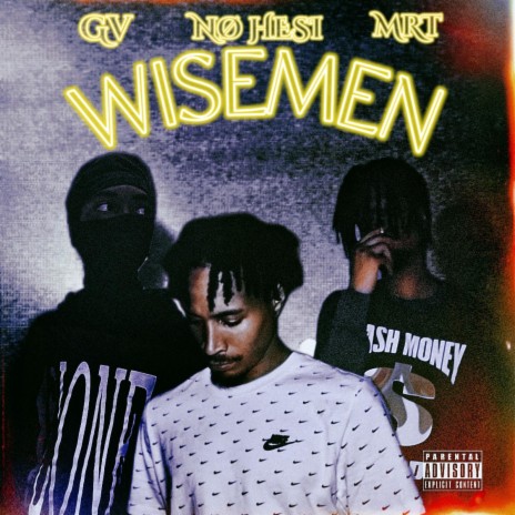 WISEMEN ft. GV Honcho & JocThaDon