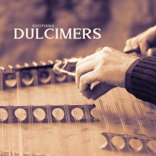 Soothing Dulcimers: Instrumental Ambient Music for Sleep & Relaxation