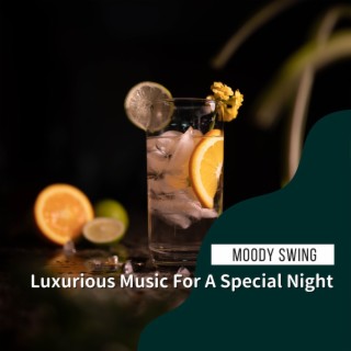 Luxurious Music for a Special Night