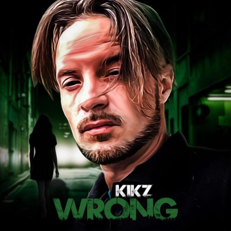 Kikz - Wrong MP3 Download & Lyrics