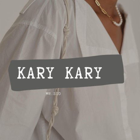 Kary Kary | Boomplay Music