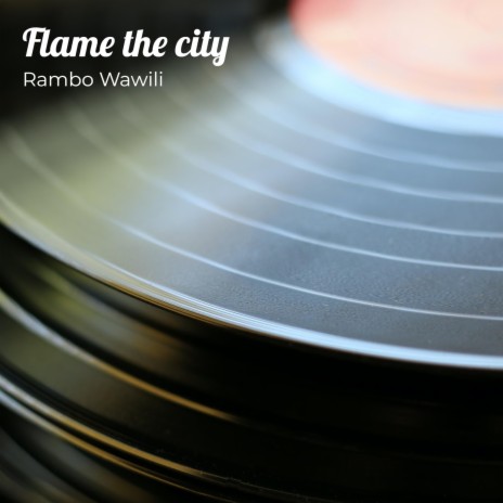 Flame the city | Boomplay Music