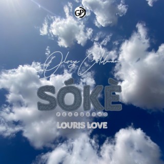 Sókè ft. Louris Love lyrics | Boomplay Music