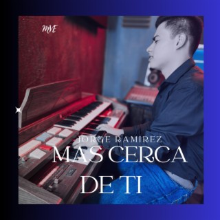 Mas Cerca De Ti lyrics | Boomplay Music