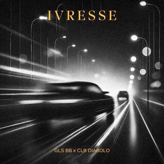 Ivresse ft. GLS BB lyrics | Boomplay Music